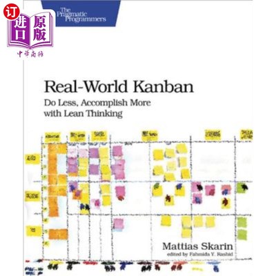 海外直订Real-World Kanban: Do Less, Accomplish More with Lean Thinking 现实世界看板：用精益思维少做事，多做事