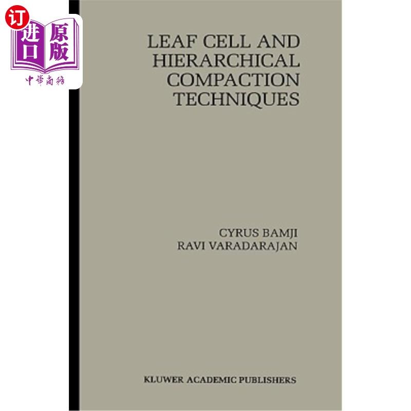 海外直订Leaf Cell and Hierarchical Compaction Techniques 叶细胞和分层压实技术