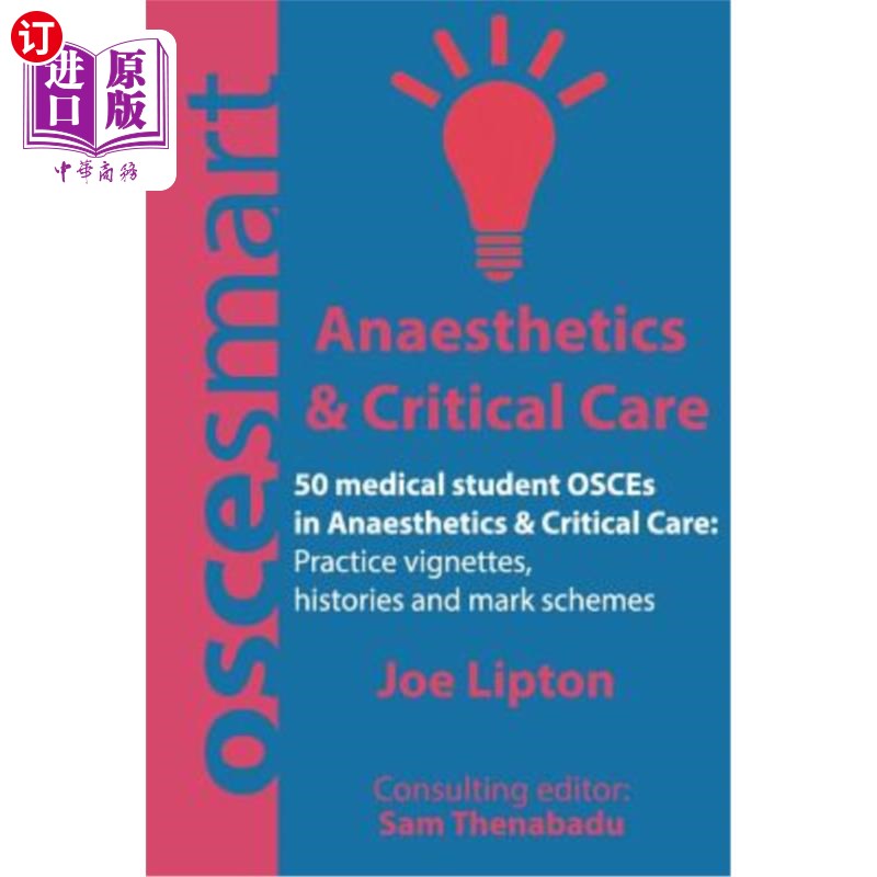 海外直订医药图书OSCEsmart - 50 medical student OSCEs in Anaesthetics & Critical Care: Vignettes, osesma