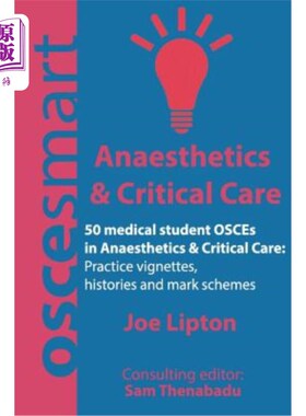 海外直订医药图书OSCEsmart - 50 medical student OSCEs in Anaesthetics & Critical Care: Vignettes, osesma