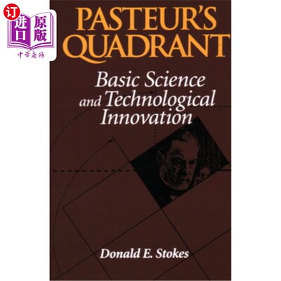 海外直订Pasteur's Quadrant: Basic Science and Technological Innovation 巴斯德象限：基础科学与技术创新
