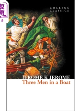 柯林斯经典文学 三怪客泛舟记 Collins Classics Three Men In A Boat 英文原版 J K 杰罗姆 Jerome K Jerome【中商原版】