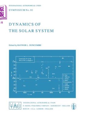 海外直订Dynamics of the Solar System: Symposium No. 81 Proceedings of the 81st Symposium 第81届国际天文联合会第81届