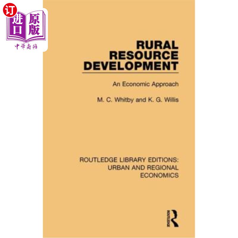 海外直订Rural Resource Development: An Economic Approach 农村资源开发:一种经济学方法