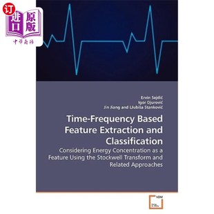 Feature Extraction and 海外直订Time 基于时频 Based Classification 特征提取与分类 Frequency