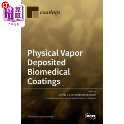海外直订Physical Vapor Deposited Biomedical Coatings 物理蒸汽沉积生物医学涂层