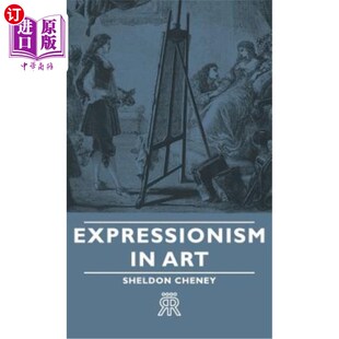 海外直订Expressionism in Art 表现主义艺术