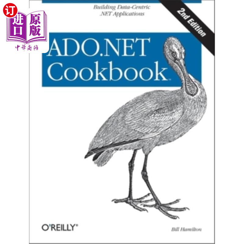 海外直订ADO.NET 3.5 Cookbook: Building Data-Centric .Net Applications 阿多。NET3.5食谱:以数据为中心构建。Net应用程