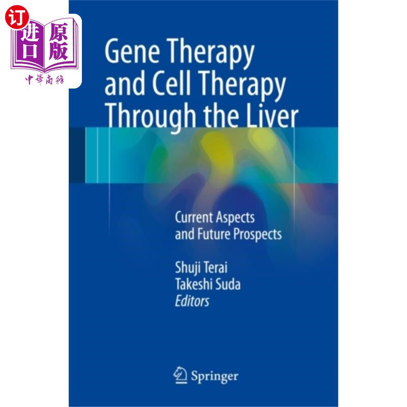 海外直订医药图书Gene Therapy and Cell Therapy Through the Liver 基因治疗与肝细胞治疗