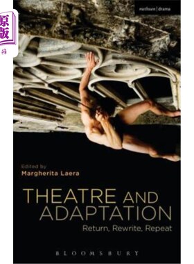 海外直订Theatre and Adaptation: Return, Rewrite, Repeat 戏剧与改编：回归、重写、重复
