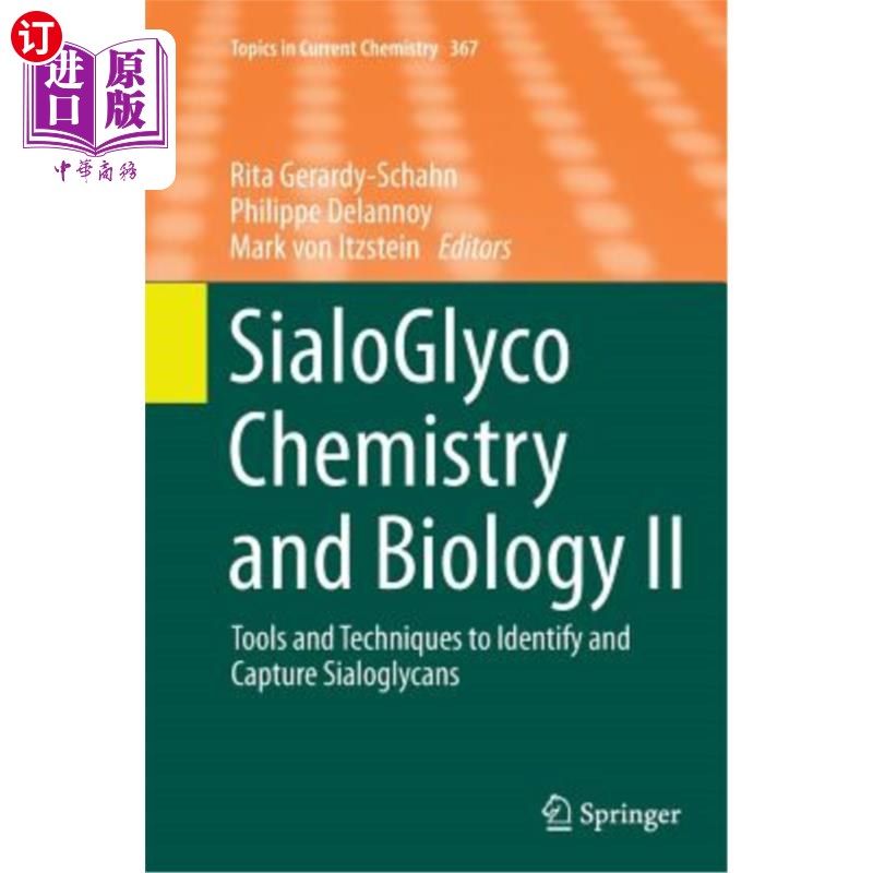 海外直订Sialoglyco Chemistry and Biology II: Tools and Techniques to Identify and Captur 唾液酸盐化学和生物学II：识