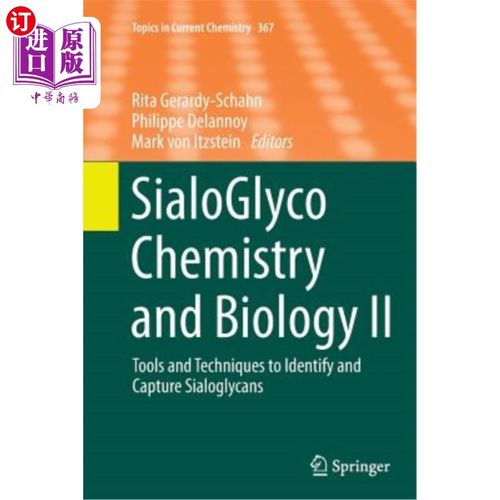 海外直订Sialoglyco Chemistry and Biology II: Tools and Techniques to Identify and Captur 唾液酸盐化学和生物学II：识