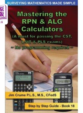 海外直订Mastering the RPN & ALG Calculators: Step by Step Guide 掌握RPN和ALG计算器：分步指南
