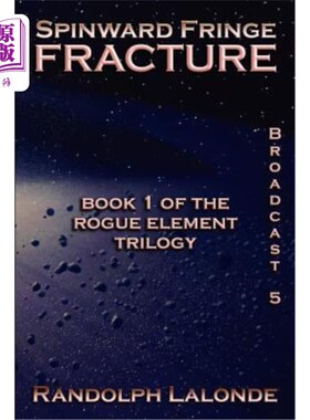 海外直订Spinward Fringe Broadcast 5: Fracture 脊柱边缘广播5:骨折