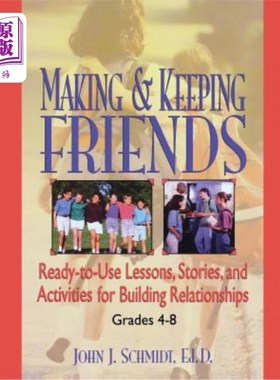 海外直订Making & Keeping Friends: Ready-To-Use Lessons, Stories, and Activities for Buil 交朋友和保持朋友：4-8年级，