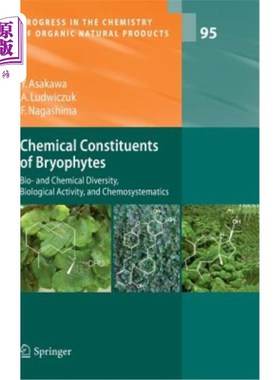 海外直订Chemical Constituents of Bryophytes: Bio- And Chemical Diversity, Biological Act 苔藓植物的化学成分：生物和