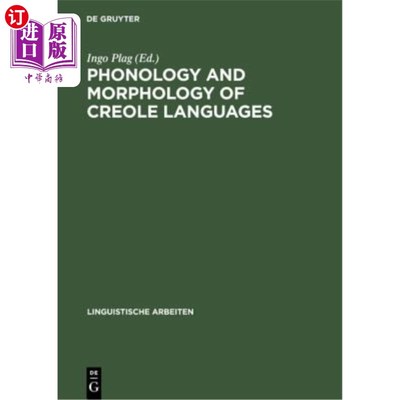 海外直订Phonology and Morphology of Creole Languages 克里奥尔语的音韵学和形态学