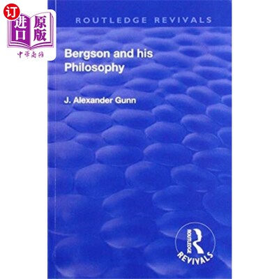 海外直订Revival: Bergson and His Philosophy (1920) 复兴:柏格森和他的哲学(1920)