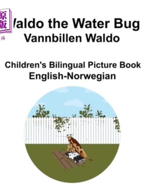 海外直订English-Norwegian Waldo the Water Bug / Vannbillen Waldo Children's Bilingual Pi 英语-挪威语沃尔多水