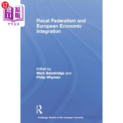 海外直订Fiscal Federalism and European Economic Integrat... 财政联邦制与欧洲经济一体化