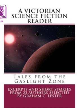 海外直订A Victorian Science Fiction Reader: Tales from the Gaslight Zone 维多利亚时代的科幻小说读者:煤气灯区的故事