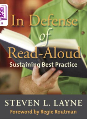 海外直订In Defense of Read-Aloud: Sustaining Best Practice 捍卫朗读：维持最佳实践