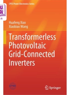 海外直订Transformerless Photovoltaic Grid-Connected Inverters 无变压器光伏并网逆变器