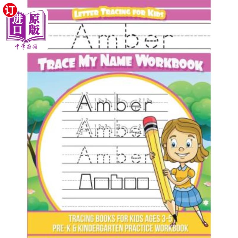 海外直订Amber Letter Tracing for Kids Trace my Name Workbook: Tracing Books for Kids age 琥珀色字母追踪儿童追踪我的