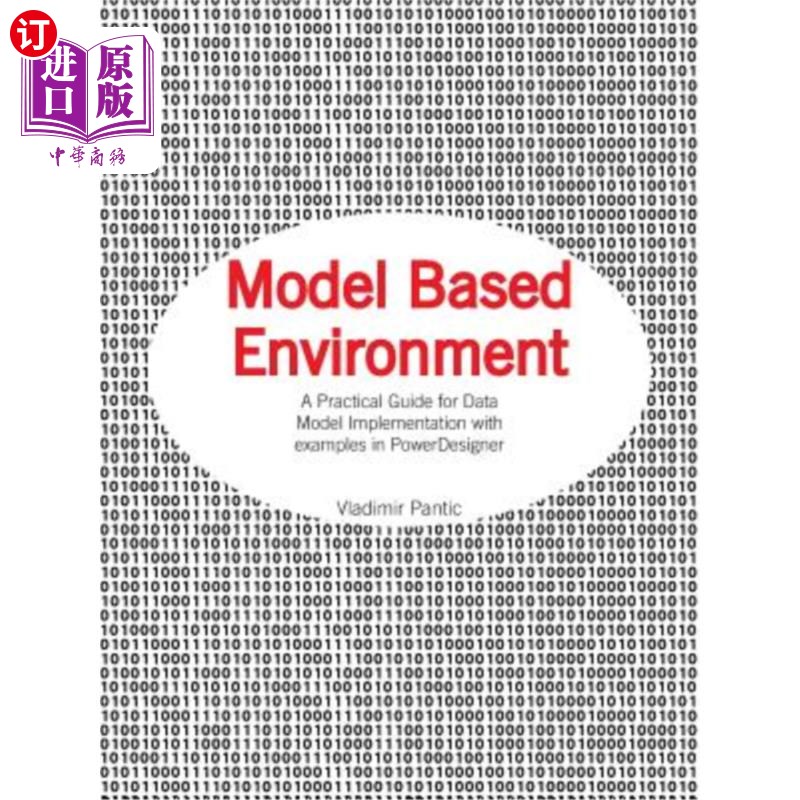 海外直订Model Based Environment: A Practical Guide for Data Model Implementation with Ex 基于模型的环境：Po