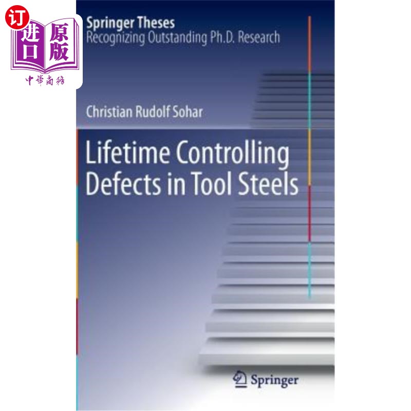 海外直订Lifetime Controlling Defects in Tool Steels 工具钢的寿命控制缺陷