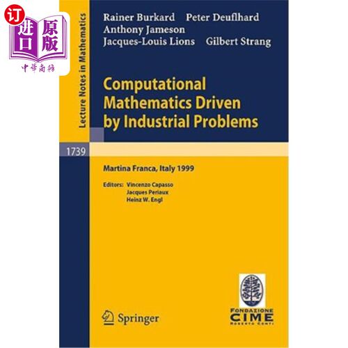 海外直订医药图书Computational Mathematics Driven by Industrial Problems: Lectures Given at the 1 工业问题驱动下的计