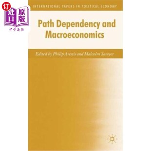 Macroeconomics and 路径依赖与宏观经济学 Dependency 海外直订Path