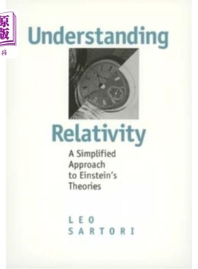 海外直订Understanding Relativity: A Simplified Approach to Einstein's Theories 理解相对论:爱因斯坦理论的简化方法