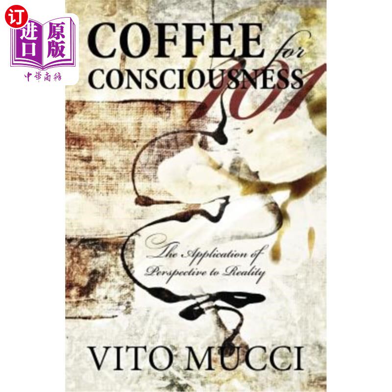 海外直订Coffee for Consciousness: The Application of Perspective to Reality 意识咖啡：透视法在现实中的应用