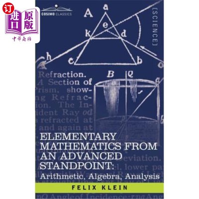 海外直订Elementary Mathematics from an Advanced Standpoint: Arithmetic, Algebra, Analysi 从高等角度看初等数学：算术