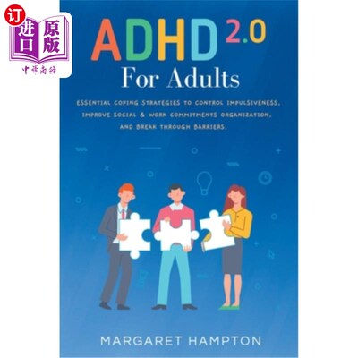海外直订ADHD 2.0 For Adults: Essential Coping Strategies to Control Impulsiveness, Impro 成人ADHD 2.0