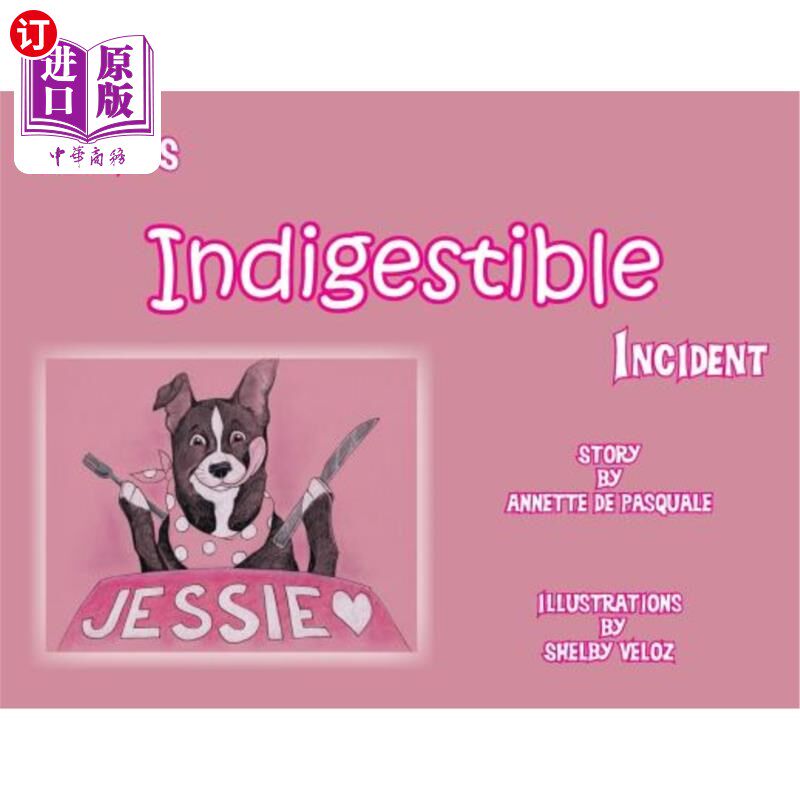 海外直订Jessie's Indigestible Incident 杰西的消化不良事件