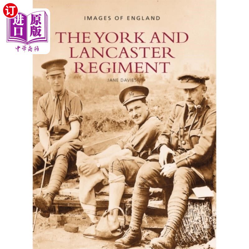 海外直订York and Lancaster Regiment: Images of England 约克和兰开斯特军团:英格兰的形象