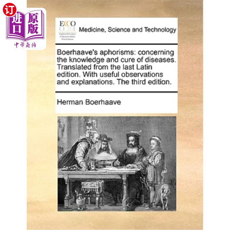 海外直订医药图书Boerhaave's Aphorisms: Concerning the Knowledge and Cure of Diseases. Translated 布尔哈夫的格言:关