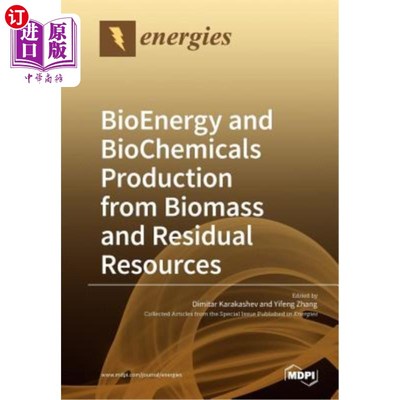 海外直订BioEnergy and BioChemicals Production from Biomass and Residual Resources 利用生物质和剩余资源生产生物能源