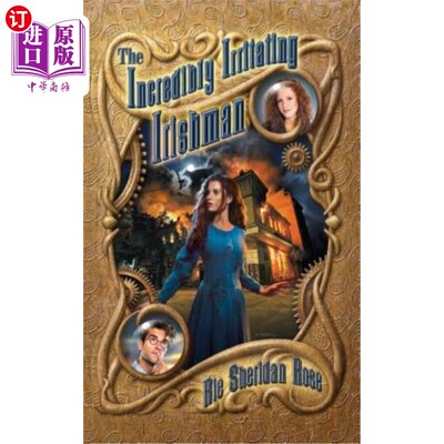 海外直订The Incredibly Irritating Irishman: Book Three of the Conn-Mann Chronicles 令人恼火的爱尔兰人：康曼编年史第