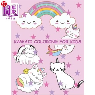 海外直订Kawaii Coloring For Kids: Kawaii Coloring Pages 卡瓦伊儿童着色:卡瓦伊着色页面