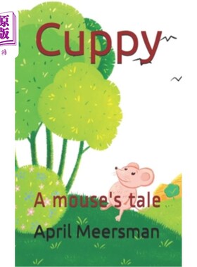 海外直订Cuppy: A mouse's tale 库比：老鼠的故事