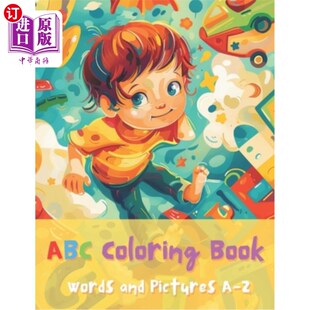 Words and pictures 海外直订ABC Book ABC涂色书：单词和图片A Coloring