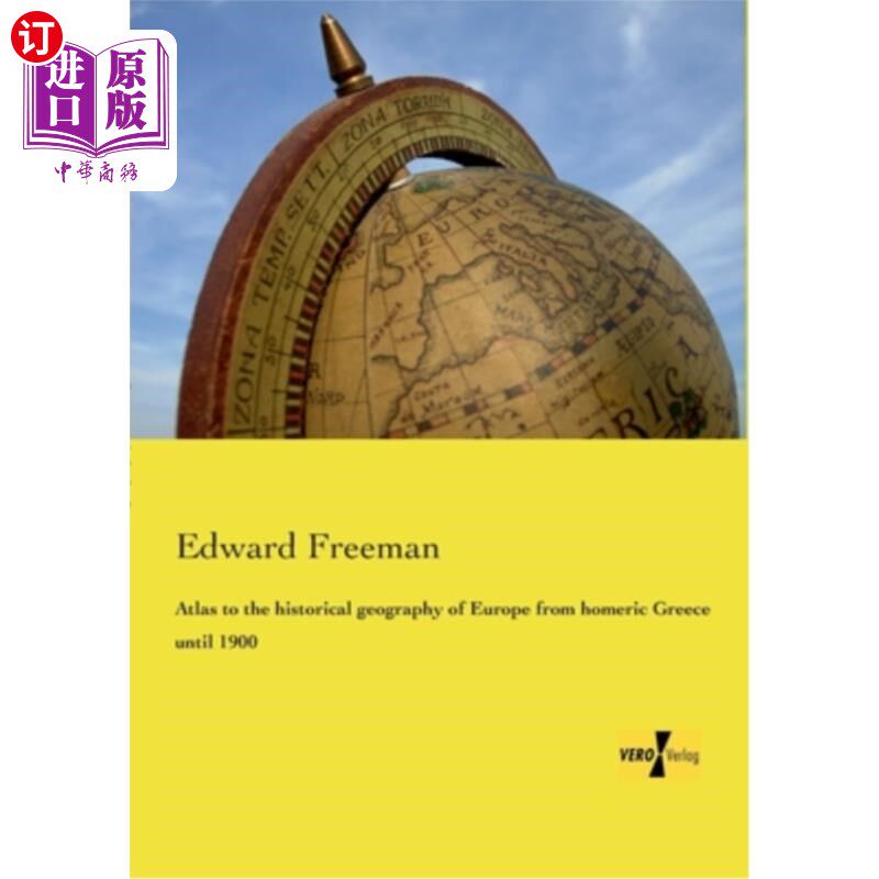 海外直订Atlas to the historical geography of Europe from homeric Greece until 1900 从荷马时代的希腊到1900年的欧洲历