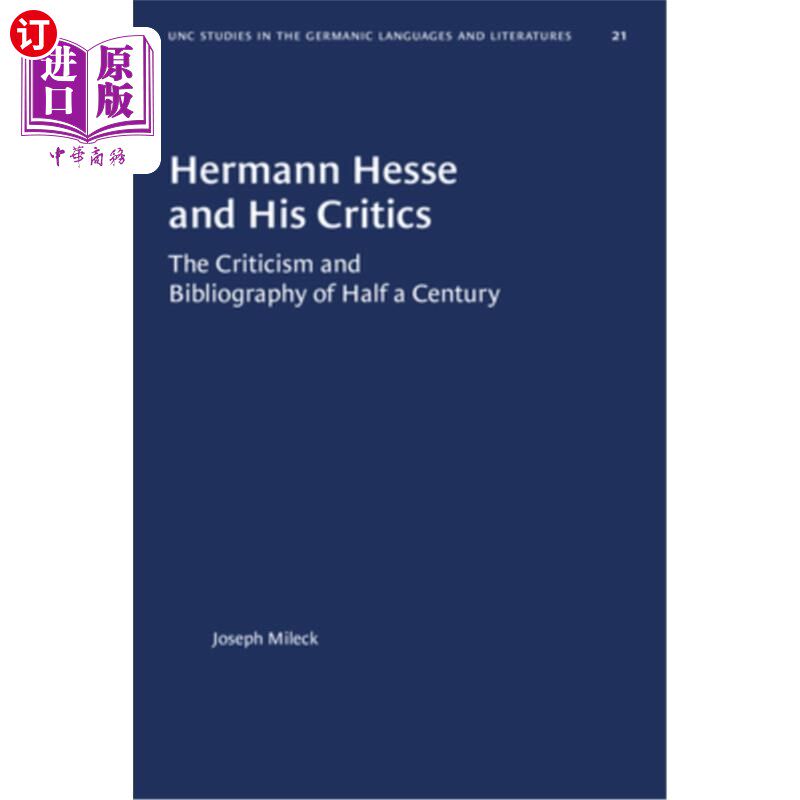 海外直订Hermann Hesse and His Critics: The Criticism and Bibliography of Half a Century 赫尔曼·黑塞和他的批评家：半