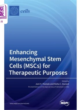 海外直订Enhancing Mesenchymal Stem Cells (MSCs) for Therapeutic Purposes 增强间充质干细胞(MSCs)的治疗目的
