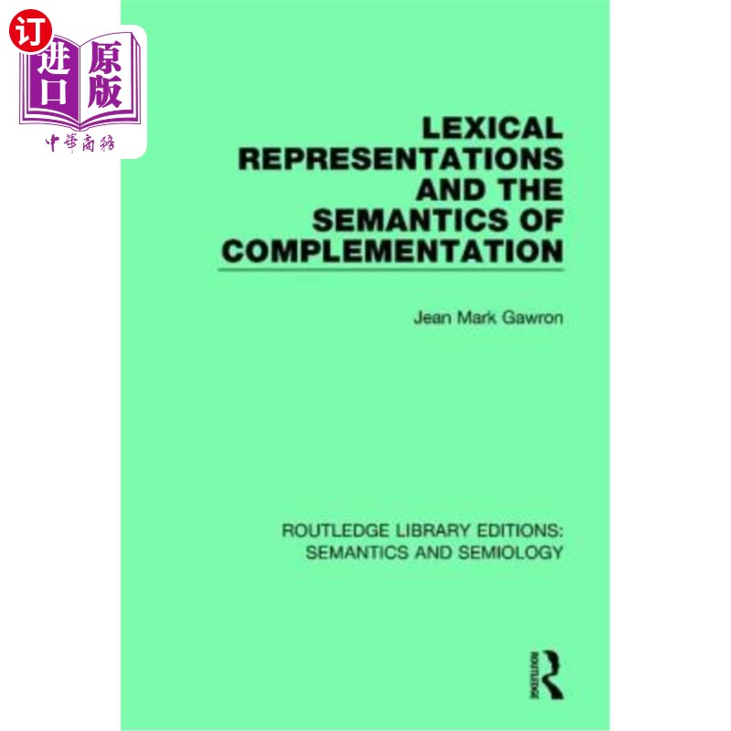 海外直订Lexical Representations and the Semantics of Complementation 词汇表征与补语语义