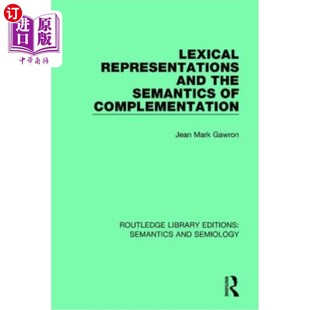 the Semantics 词汇表征与补语语义 Complementation Representations 海外直订Lexical and