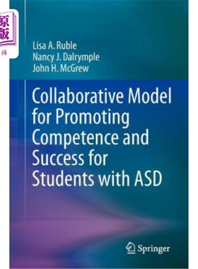 海外直订Collaborative Model for Promoting Competence and Success for Students with Asd 促进自闭症学生能力与成功的协